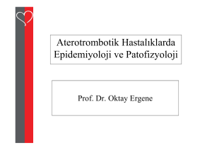 Aterotrombotik Hastalıklarda Epidemiyoloji ve Patofizyoloji