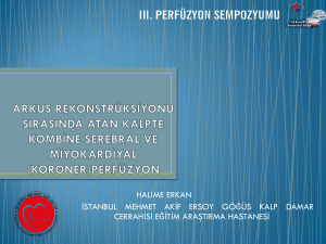 Perfüzyon Sempozyumu - Arkus Rekonstrüksiyonu Sırasında Atan