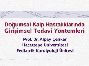 blade atrıal septostomy - Prof. Dr. Alpay Çeliker, Pediatrik