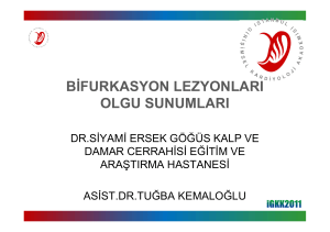 bifurkasyon lezyonları olgu sunumları