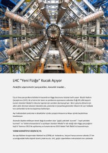 LHC “Yeni Fiziğe” Kucak Açıyor