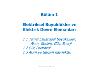 Bölüm 1 Elektriksel Büyüklükler ve Elektrik Devre Elemanları