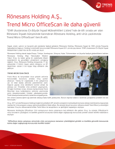 Rönesans Holding A.Ş., Trend Micro OfficeScan ile daha güvenli