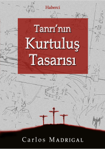 Tanrı`nın Kurtuluş Tasarısı: Cennete Giden Yol