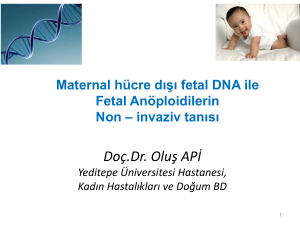 Massif Paralel DNA Dizileme ile Fetal Anöploidilerin Non