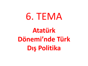 Atatürk Dönemi`nde Türk Dış Politika Atatürk