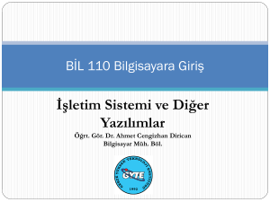 İşletim Sistemi ve Diğer Yazılımlar