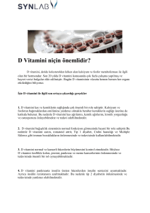 D Vitamini niçin önemlidir?