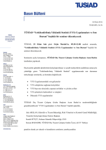 TÜSİAD “Yetkilendirilmiş Yükümlü Statüsü (YYS) Uygulamaları ve