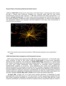 Kerem Cankocak: CERN, LHC deneyleri ve kozmoloji