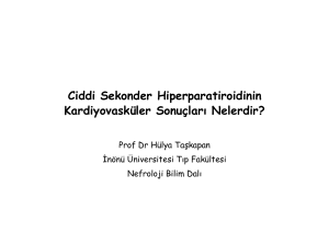 Ciddi Sekonder Hiperparatiroidinin Kardiyovasküler Sonuçları