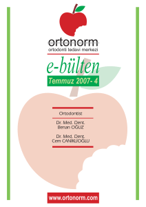 Temmuz Bülten.BÜLTEN - Ortonorm Ortodonti Ağız ve Diş Sağlığı