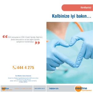 Kalbinize iyi bak›n... - Medline Adana Hastanesi