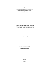 Çocuklarda aortik valvüloplasti uygulaması