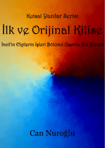 İlk ve Orijinal Kilise: İncil`in Elçilerin İşleri Bölümü