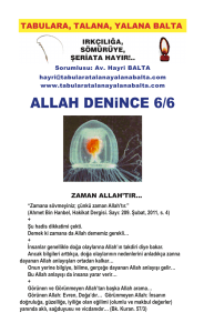 ALLAH DENiNCE 6/6 - Tabulara, Talana, Yalana Balta