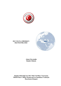2012 YILINA GĠRERKEN DIġ POLĠTĠKAMIZ Ahmet Davutoğlu