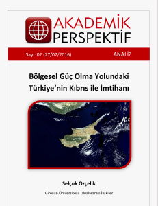 Bölgesel Güç Olma Yolundaki Türkiye`nin Kıbrıs ile İmtihanı