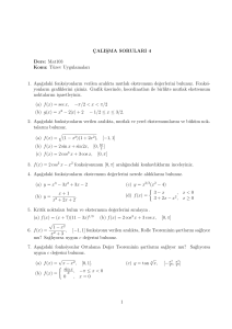 Mat103 Konu: Türev Uygulamaları 1. Asa˘gıdaki fonksiyonların