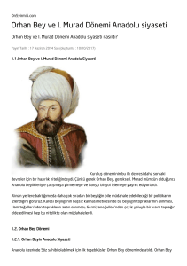 Orhan Bey ve I. Murad Dönemi Anadolu siyaseti