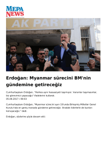 Erdoğan: Myanmar sürecini BM`nin gündemine