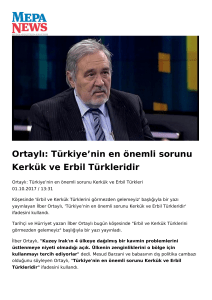 Ortaylı: Türkiye`nin en önemli sorunu Kerkük ve Erbil