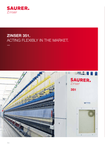 Zinser 351. Acting flexibly in the mArket. - Schlafhorst