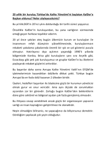 20 yıllık bir kuruluş Türkiye`de Kalite Yönetimi`ni başlatan KalDer`e