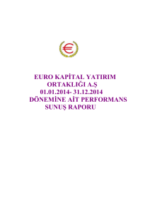 Performans Sunuş Raporu - Euro Kapital Yatırım Ortaklığı A.Ş.