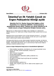 İstanbul`un ilk Yataklı Çocuk ve Ergen Psikiyatrisi Kliniği açıldı