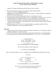 PASİF FİLTRE DEVRELERİNİN s-DOMENİNDE ANALİZİ Prof. Dr