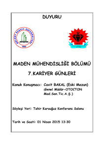 DUYURU MADEN MÜHENDİSLİĞİ BÖLÜMÜ 7.KARİYER GÜNLERİ