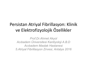 Persistan Atriyal Fibrillasyon: Klinik ve Elektrofizyolojik Özellikler
