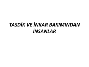 tasdik ve inkar bakımından insanlar