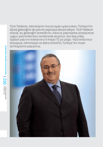 Türk Telekom, teknolojinin hızına ayak uydururken, Türkiye`nin dijital