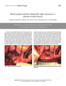 Mitral kapakta infektif endokardite ba¤l› vejetasyon