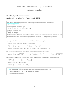 Mat 102 - Matematik II / Calculus II C¸ alısma Soruları