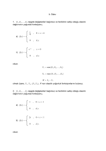 5. Ödev 1. X1,X2,,Xn rasgele değişkenleri bağımsız