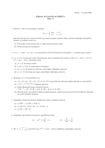 14 Ocak 2009 F˙IZ3101 KUVANTUM F˙IZ˙I˘G˙II ¨Odev 3 1. Kütlesi m