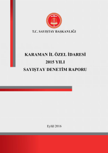 KARAMAN ĠL ÖZEL ĠDARESĠ 2015 YILI SAYIġTAY DENETĠM