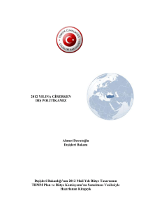 2012 YILINA GĠRERKEN DIġ POLĠTĠKAMIZ Ahmet Davutoğlu