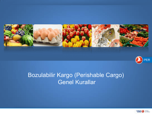 Bozulabilir Kargo (Perishable Cargo) Genel Kurallar