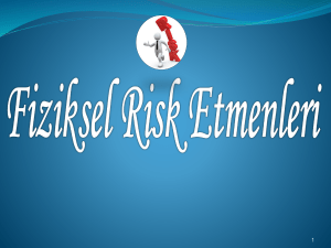 Fiziksel Risk Etmenleri - Ankara Üniversitesi Personel Daire