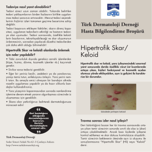 Hipertrofik Skar Keloid - Türk Dermatoloji Derneği