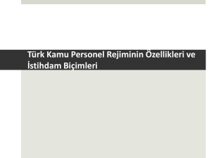 Türk Kamu Personel Rejiminin Özellikleri ve *stihdam
