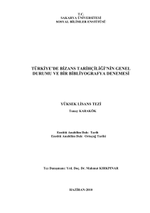 türkiye`de bizans tarihçiliği`nin genel durumu ve bir bibliyografya