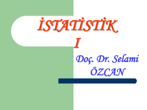 istatistik - Doç.Dr. Selami ÖZCAN