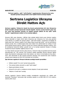 BASIN BÜLTENİ 02.06.2014 Sertrans Logistics, sabit “ tarife fiyatları