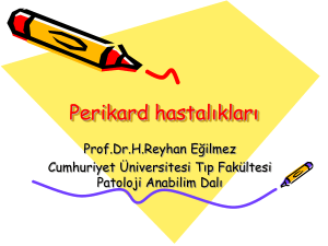 Perikard hastalıkları - Cumhuriyet Üniversitesi Tıp Fakültesi