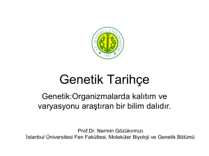 Genetik Tarihçe - AVES - İstanbul Üniversitesi